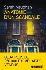Cover Anatomie d'un scandale Sarah Vaughan Carnet de lecture